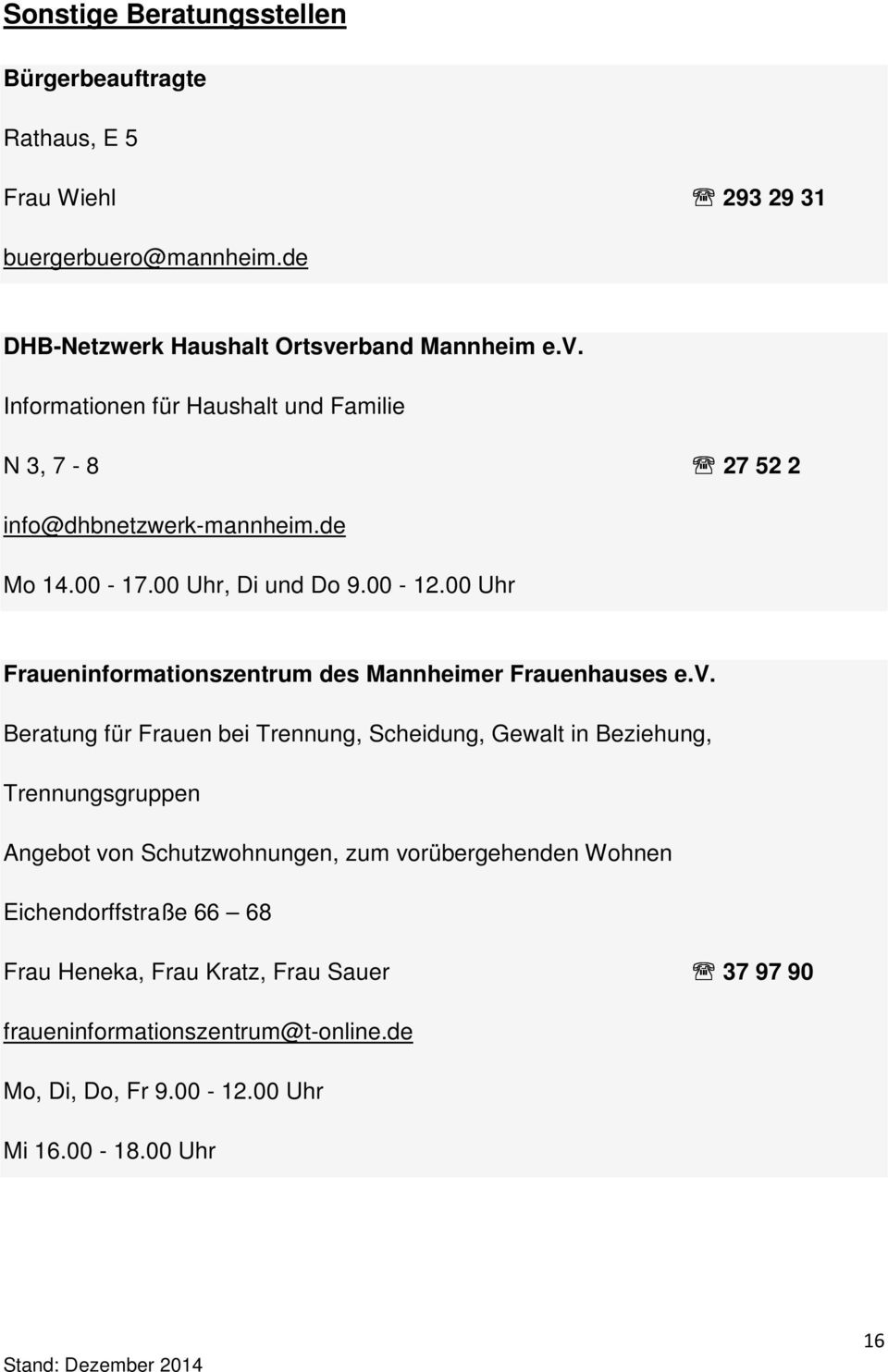 00 Uhr Fraueninformationszentrum des Mannheimer Frauenhauses e.v.