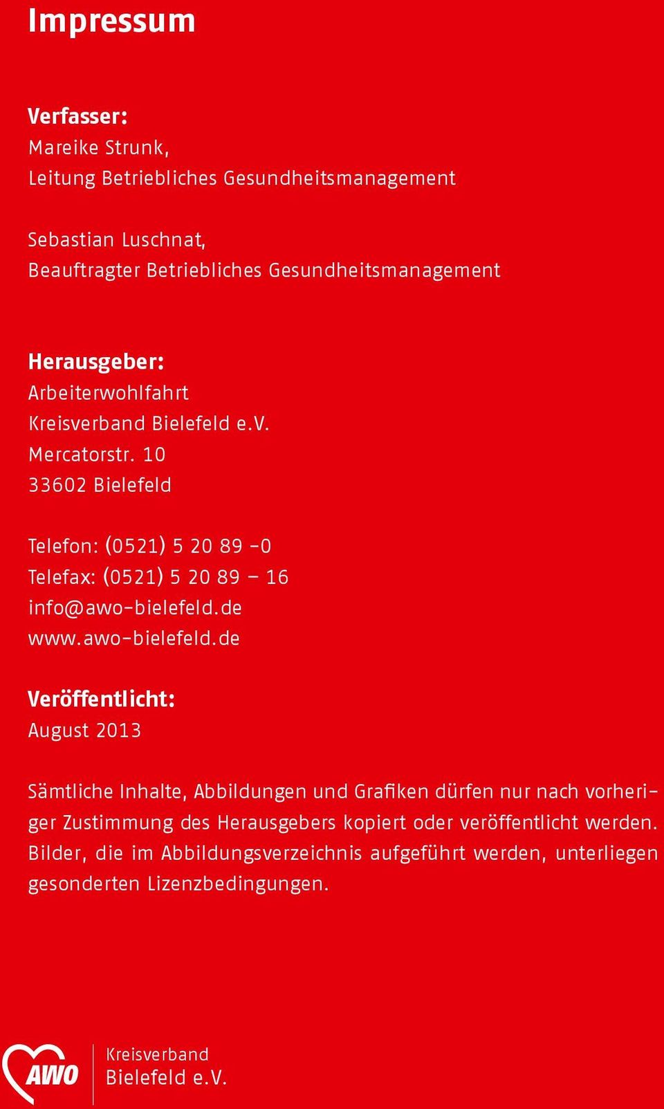 10 33602 Bielefeld Telefon: (0521) 5 20 89-0 Telefax: (0521) 5 20 89 16 info@awo-bielefeld.