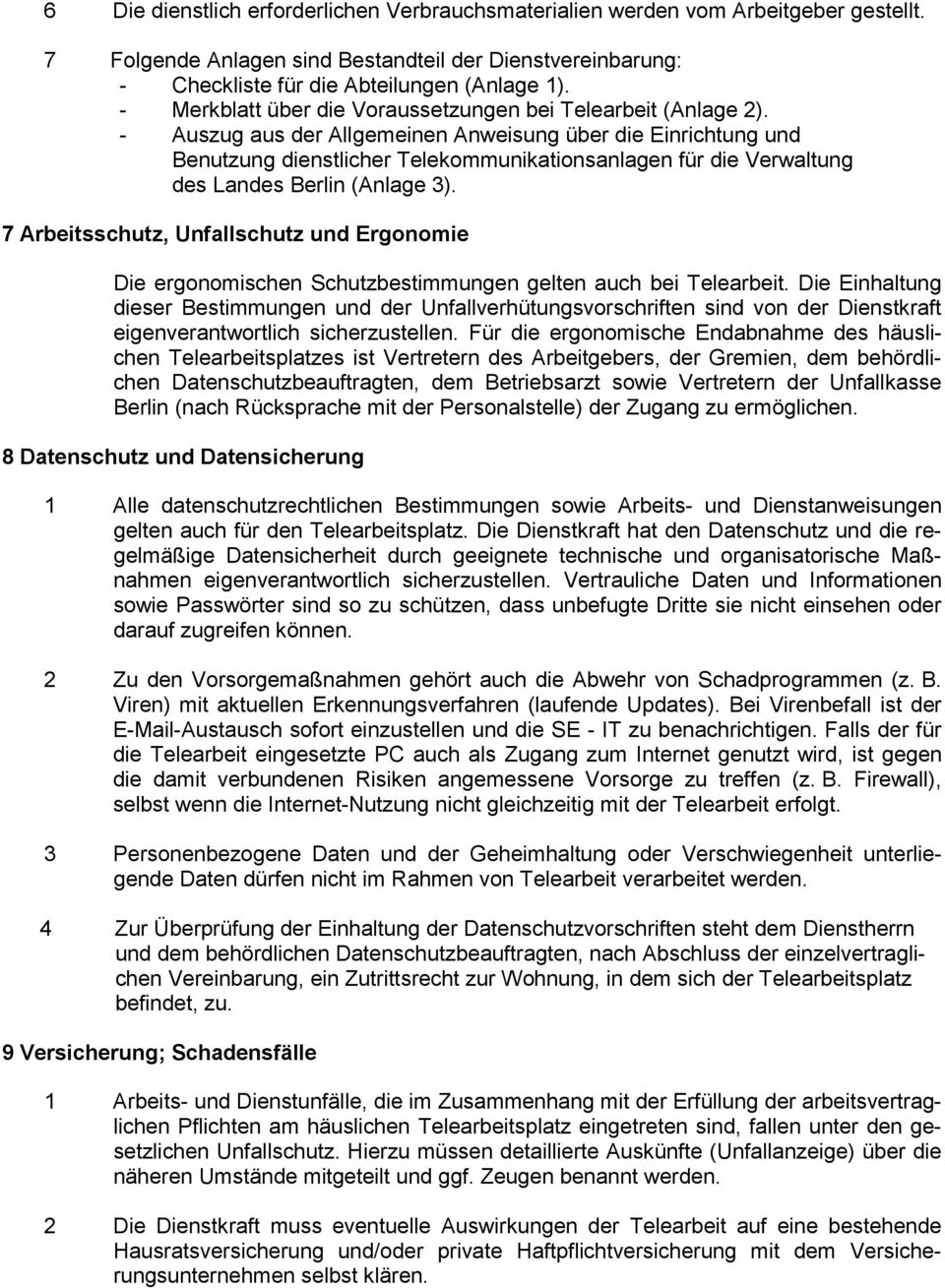 - Auszug aus der Allgemeinen Anweisung über die Einrichtung und Benutzung dienstlicher Telekommunikationsanlagen für die Verwaltung des Landes Berlin (Anlage 3).