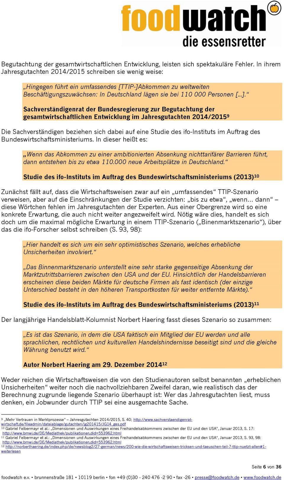 bkommen zu weltweiten Beschäftigungszuwächsen: In Deutschland lägen sie bei 110 000 Personen [...].
