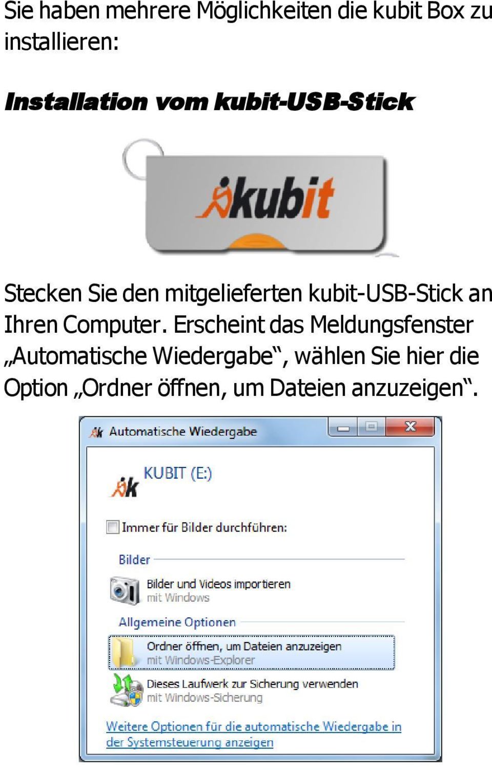kubit-usb-stick an Ihren Computer.