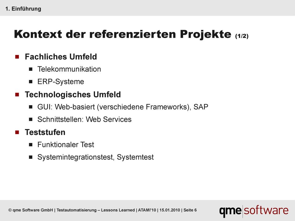 Frameworks), SAP Schnittstellen: Web Services Teststufen Funktionaler Test