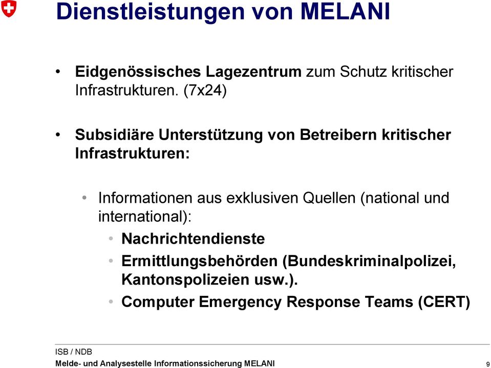 (7x24) Subsidiäre Unterstützung von Betreibern kritischer Infrastrukturen: Informationen