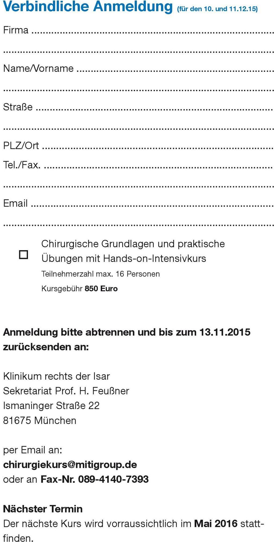 16 Personen Kursgebühr 850 Euro Anmeldung bitte abtrennen und bis zum 13.11.