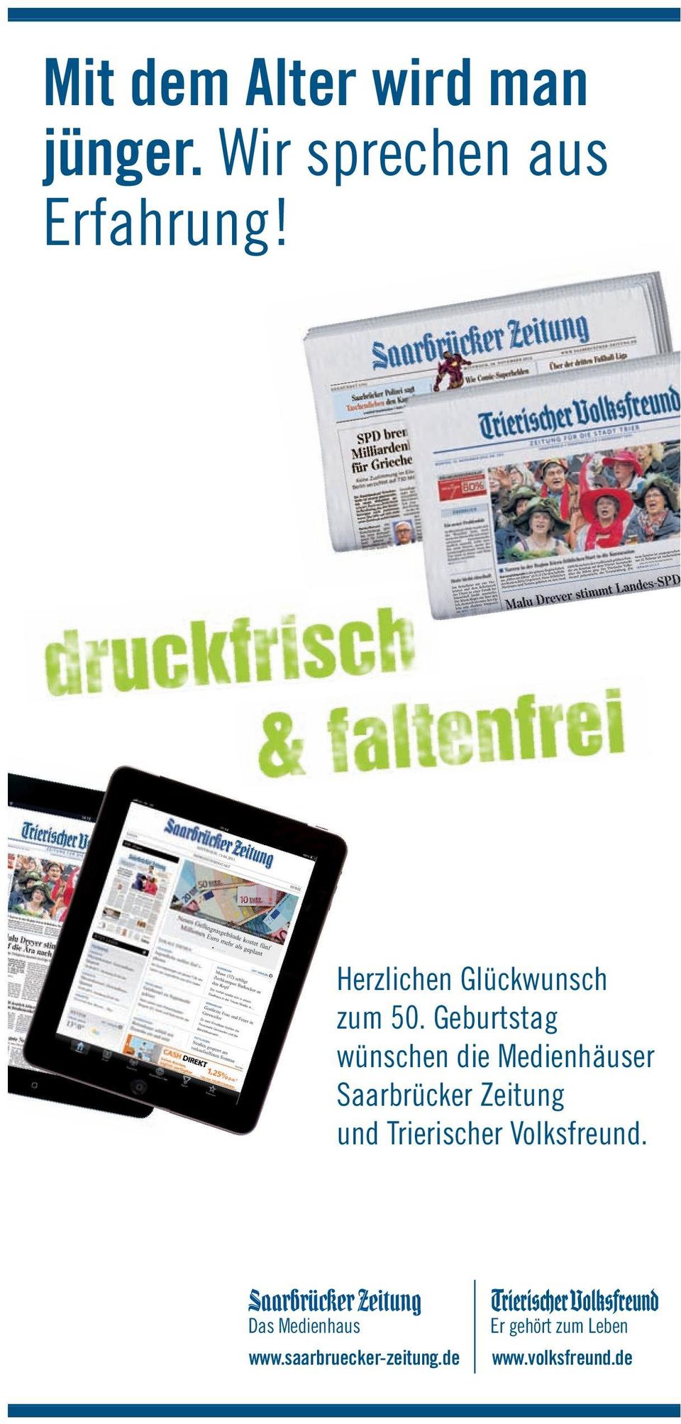 Geburtstag wünschen die Medienhäuser Saarbrücker Zeitung und