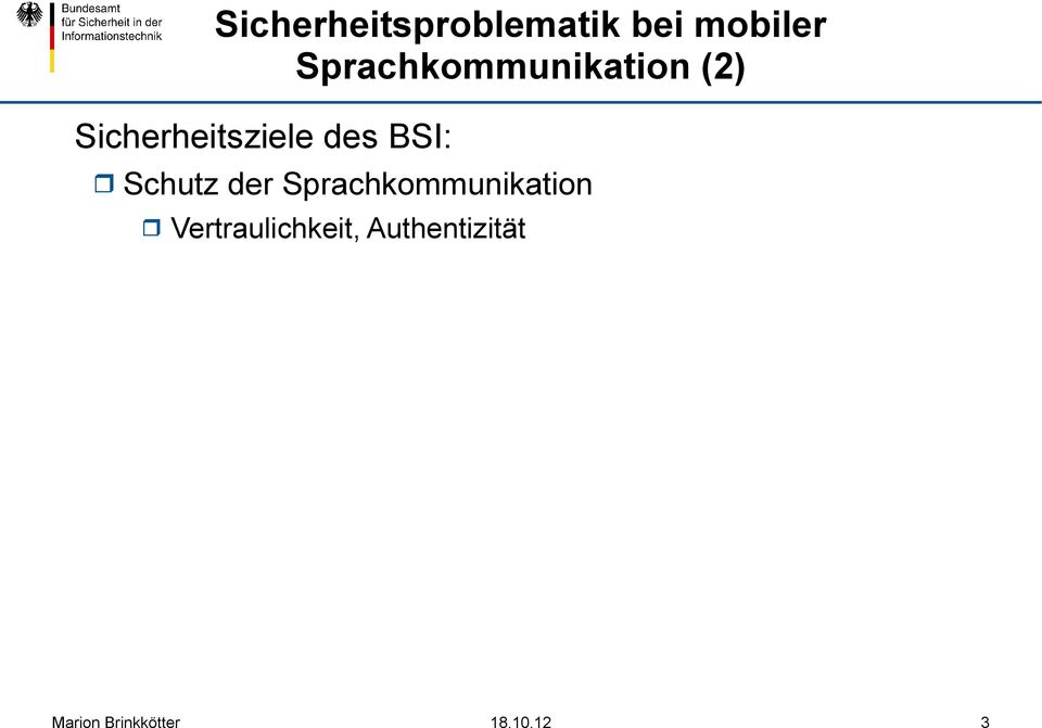 Sicherheitsziele des BSI: Schutz der