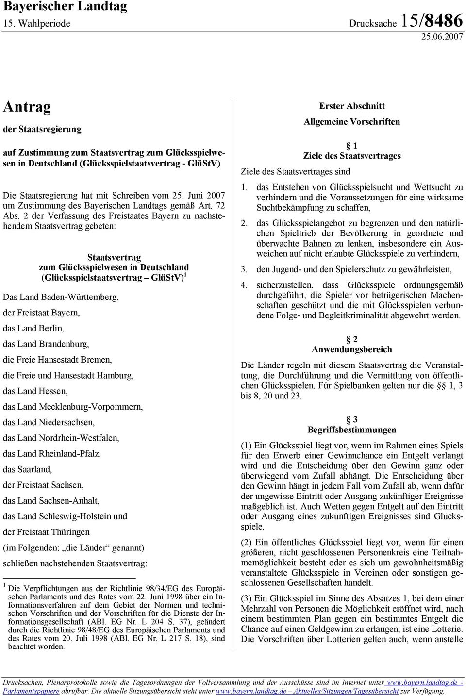Juni 2007 um Zustimmung des Bayerischen Landtags gemäß Art. 72 Abs.