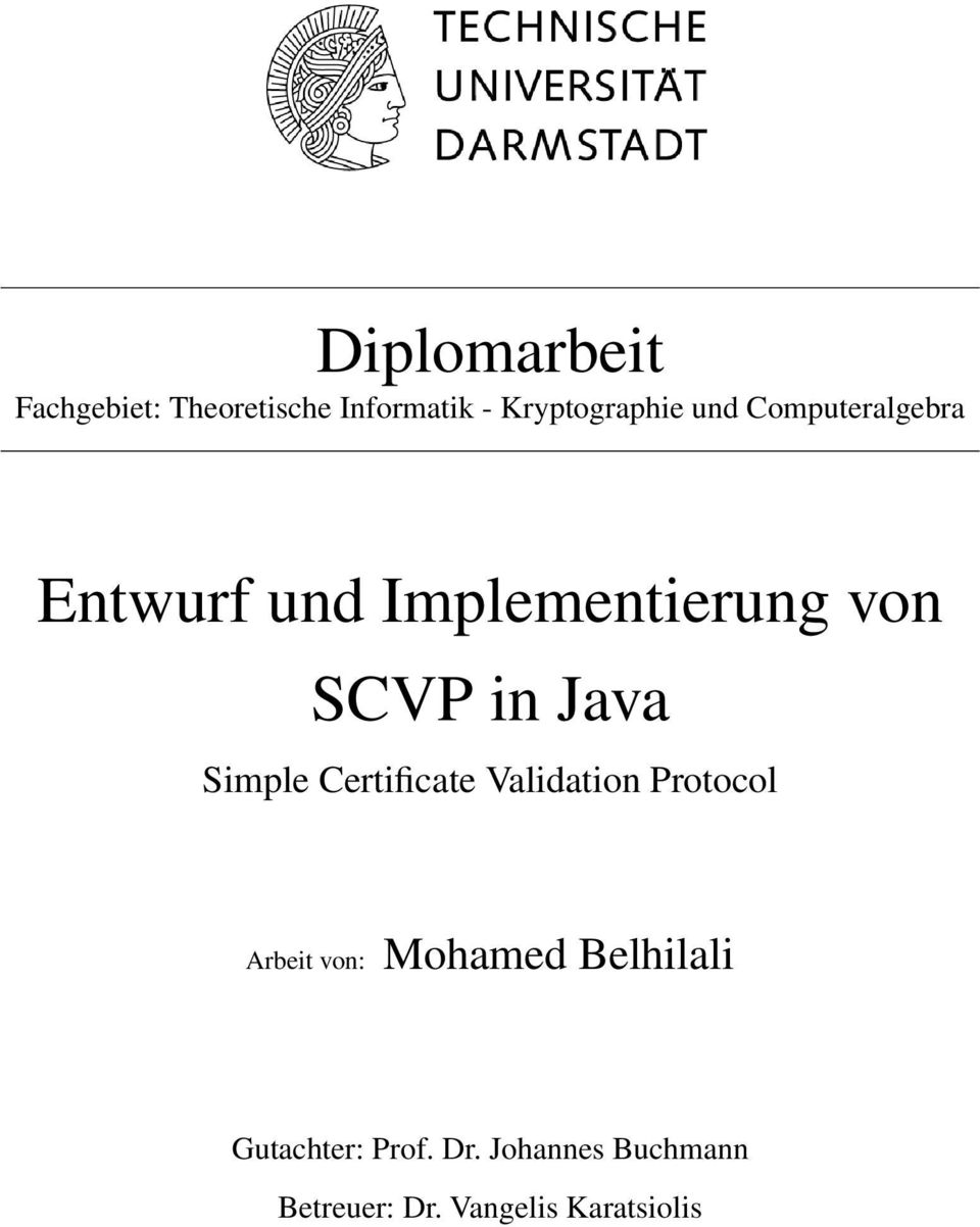 Simple Certificate Validation Protocol Arbeit von: Mohamed
