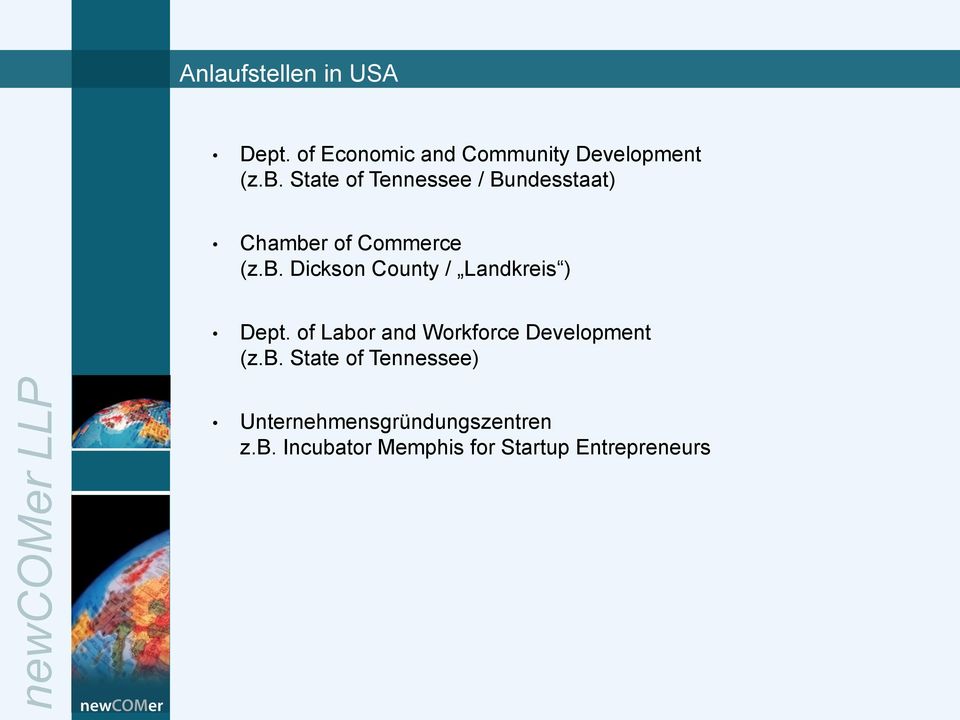 of Labor and Workforce Development (z.b. State of Tennessee) LLP Unternehmensgründungszentren z.