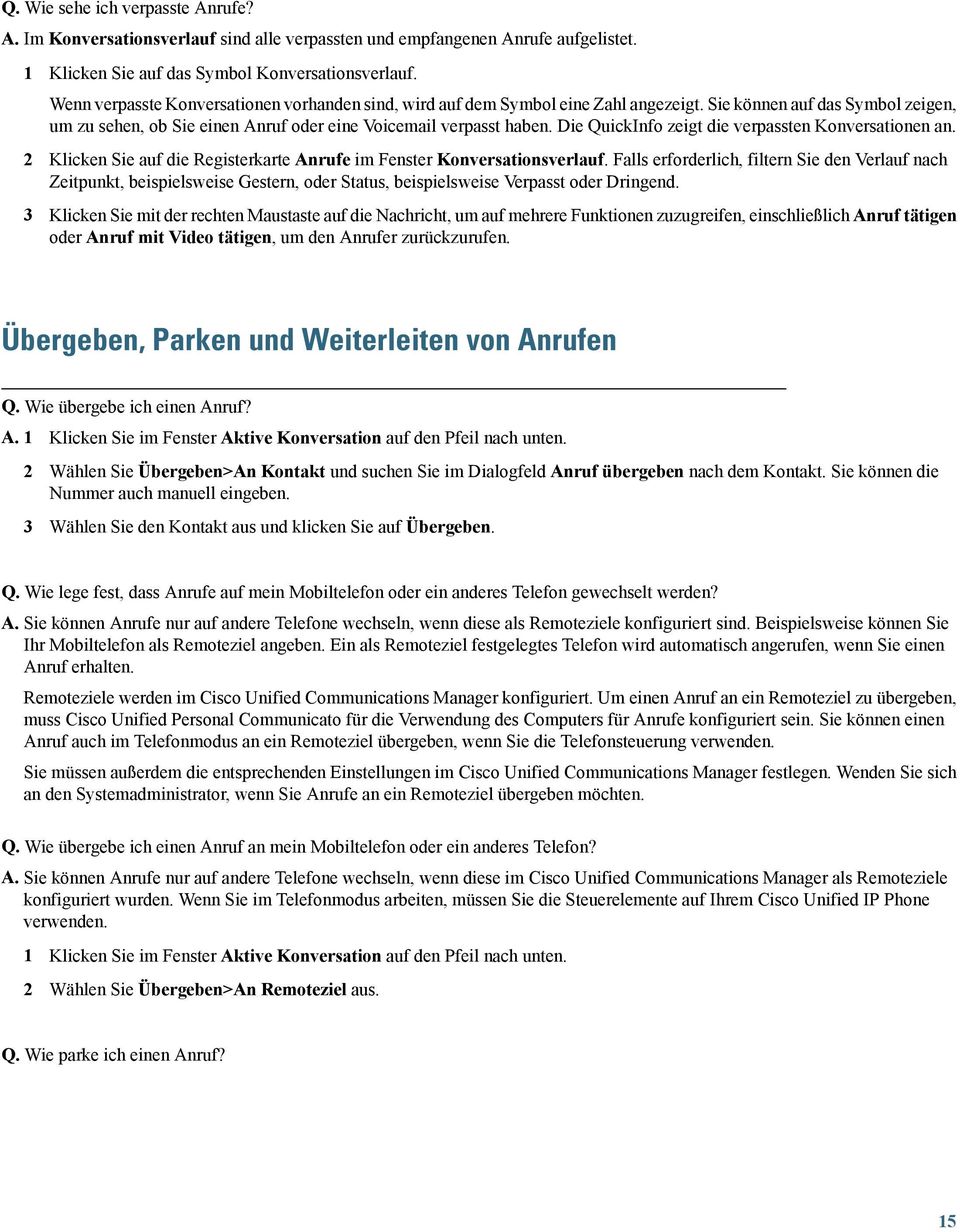 Die QuickInfo zeigt die verpassten Konversationen an. 2 Klicken Sie auf die Registerkarte Anrufe im Fenster Konversationsverlauf.