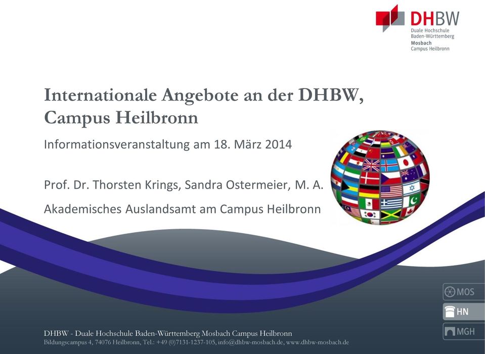 Akademisches Auslandsamt am Campus Heilbronn DHBW - Duale Hochschule Baden-Württemberg