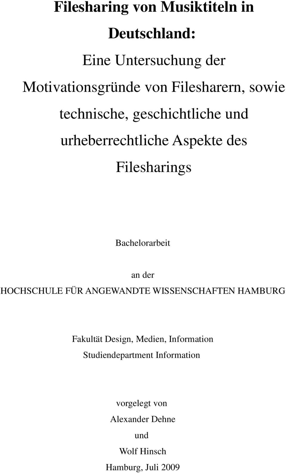Bachelorarbeit an der HOCHSCHULE FÜR ANGEWANDTE WISSENSCHAFTEN HAMBURG Fakultät Design, Medien,