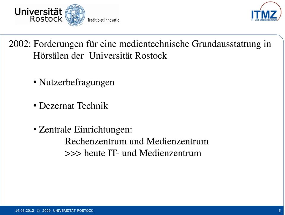 Nutzerbefragungen Dezernat Technik Zentrale