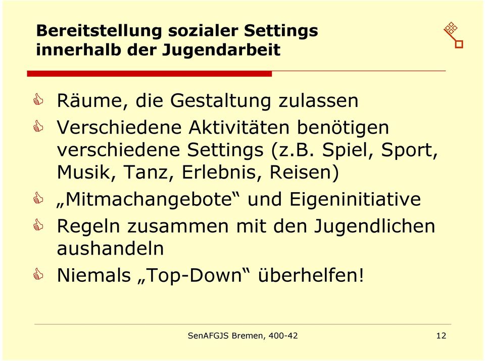 nötigen verschiedene Settings (z.b.