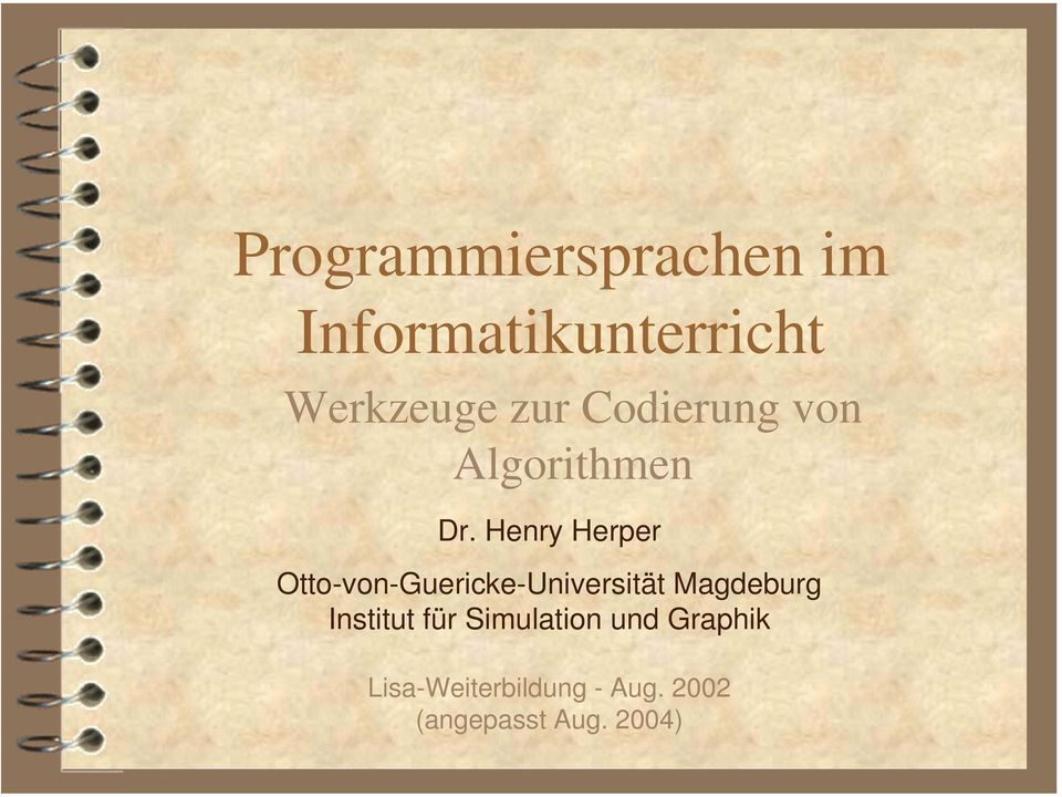 Henry Herper Otto-von-Guericke-Universität Magdeburg