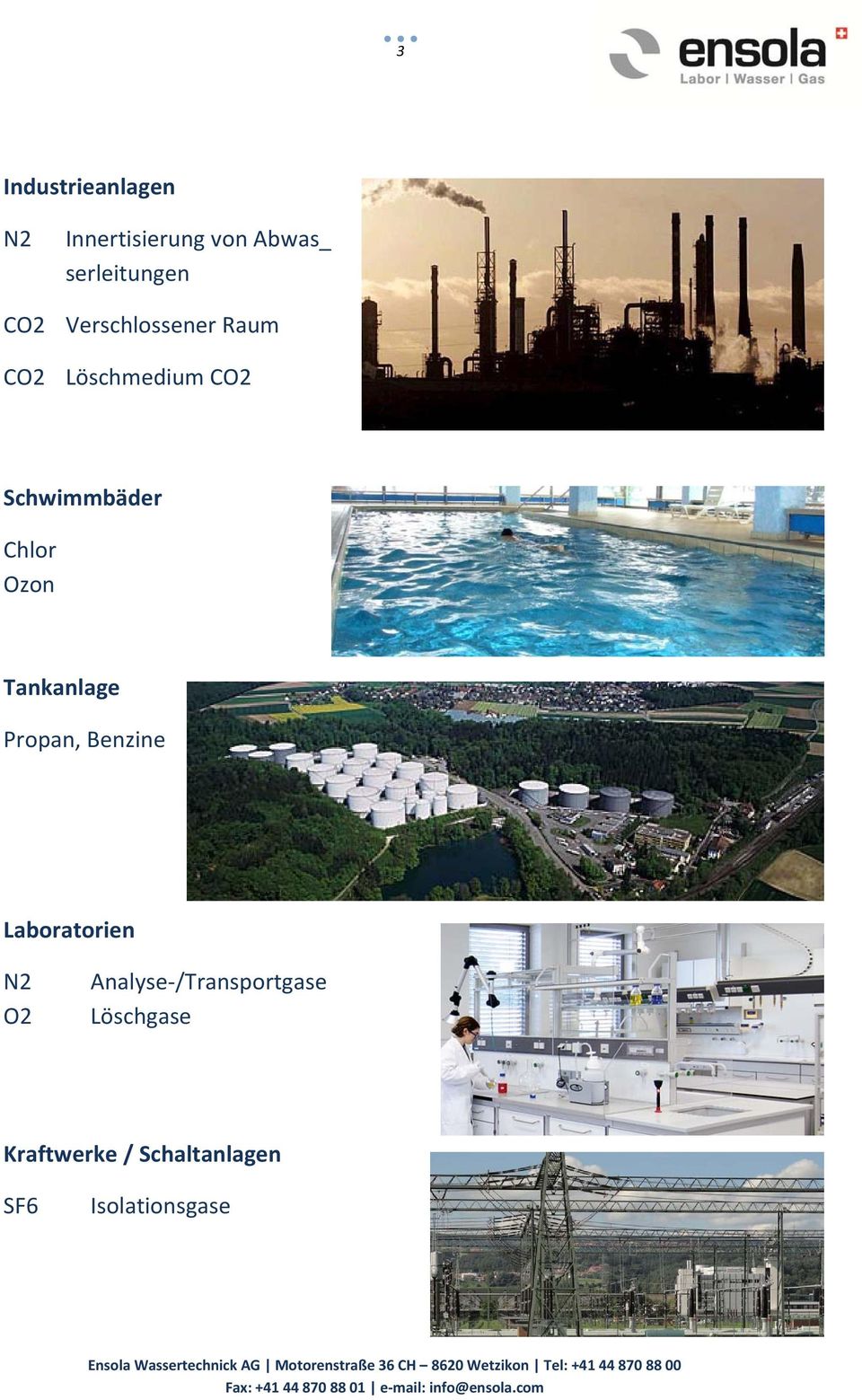 Ozon Tankanlage Propan, Benzine Laboratorien N2 O2 Analyse