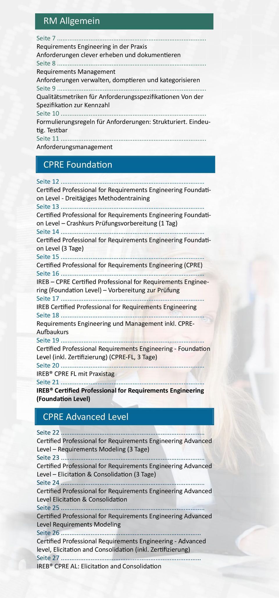 .. Formulierungsregeln für Anforderungen: Strukturiert. Eindeutig. Testbar Seite 11... Anforderungsmanagement CPRE Foundation Seite 12.