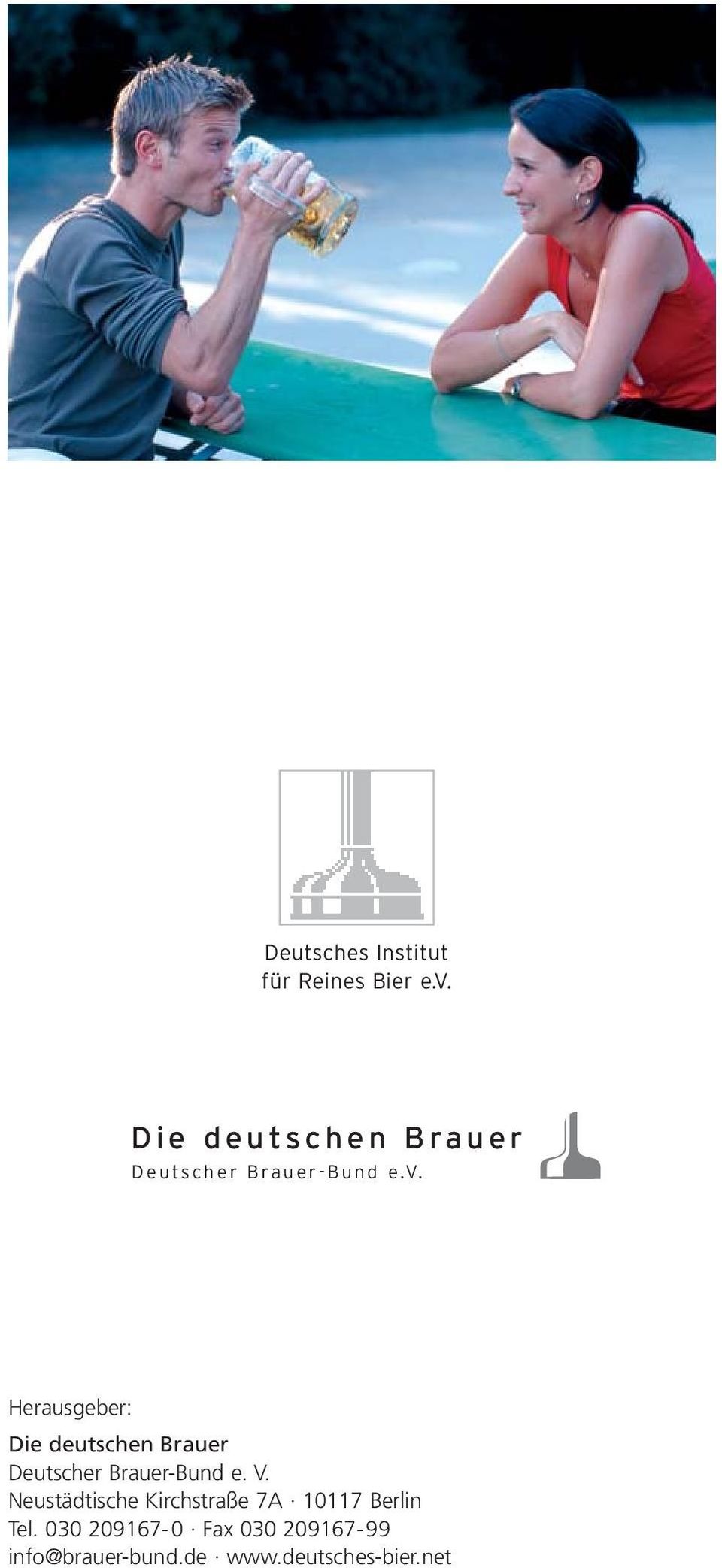 Herausgeber: Die deutschen Brauer Deutscher Brauer-Bund e. V.