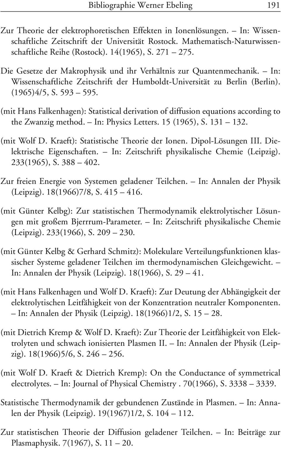 In: Wissenschaftliche Zeitschrift der Humboldt-Universität zu Berlin (Berlin). (1965)4/5, S. 593 595.