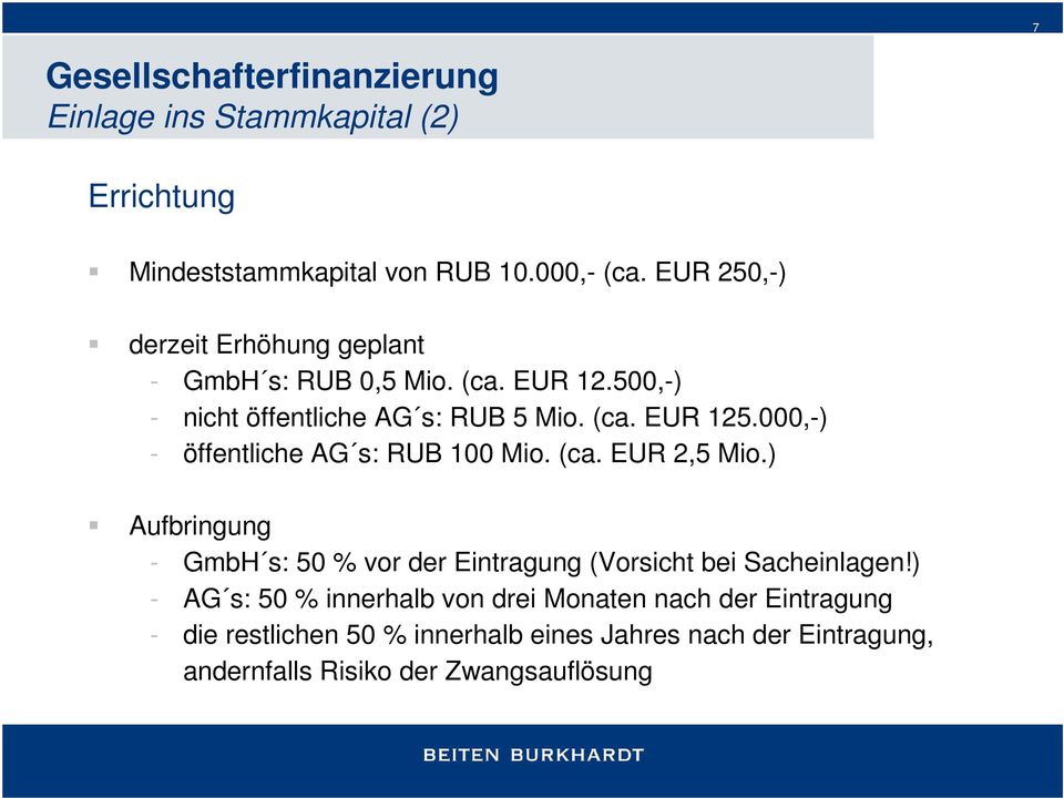 000,-) - öffentliche AG s: RUB 100 Mio. (ca. EUR 2,5 Mio.