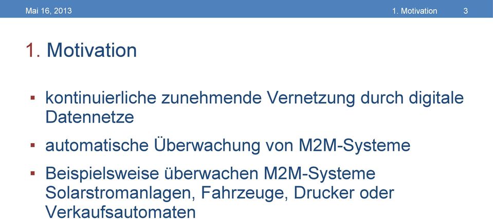 digitale Datennetze automatische Überwachung von