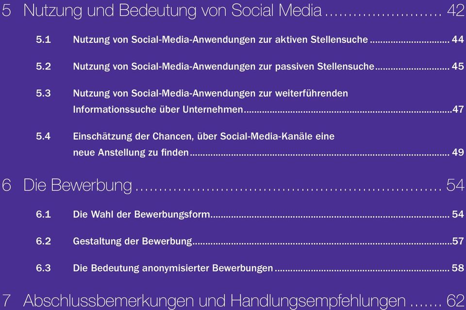 3 Nutzung von Social-Media-Anwendungen zur weiterführenden Informationssuche über Unternehmen...47 5.