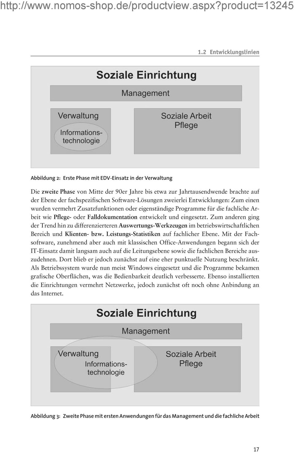 eingesetzt. Zum anderen ging der Trend hin zu differenzierteren Auswertungs-Werkzeugen im betriebswirtschaftlichen Bereich und Klienten- bzw. Leistungs-Statistiken auf fachlicher Ebene.