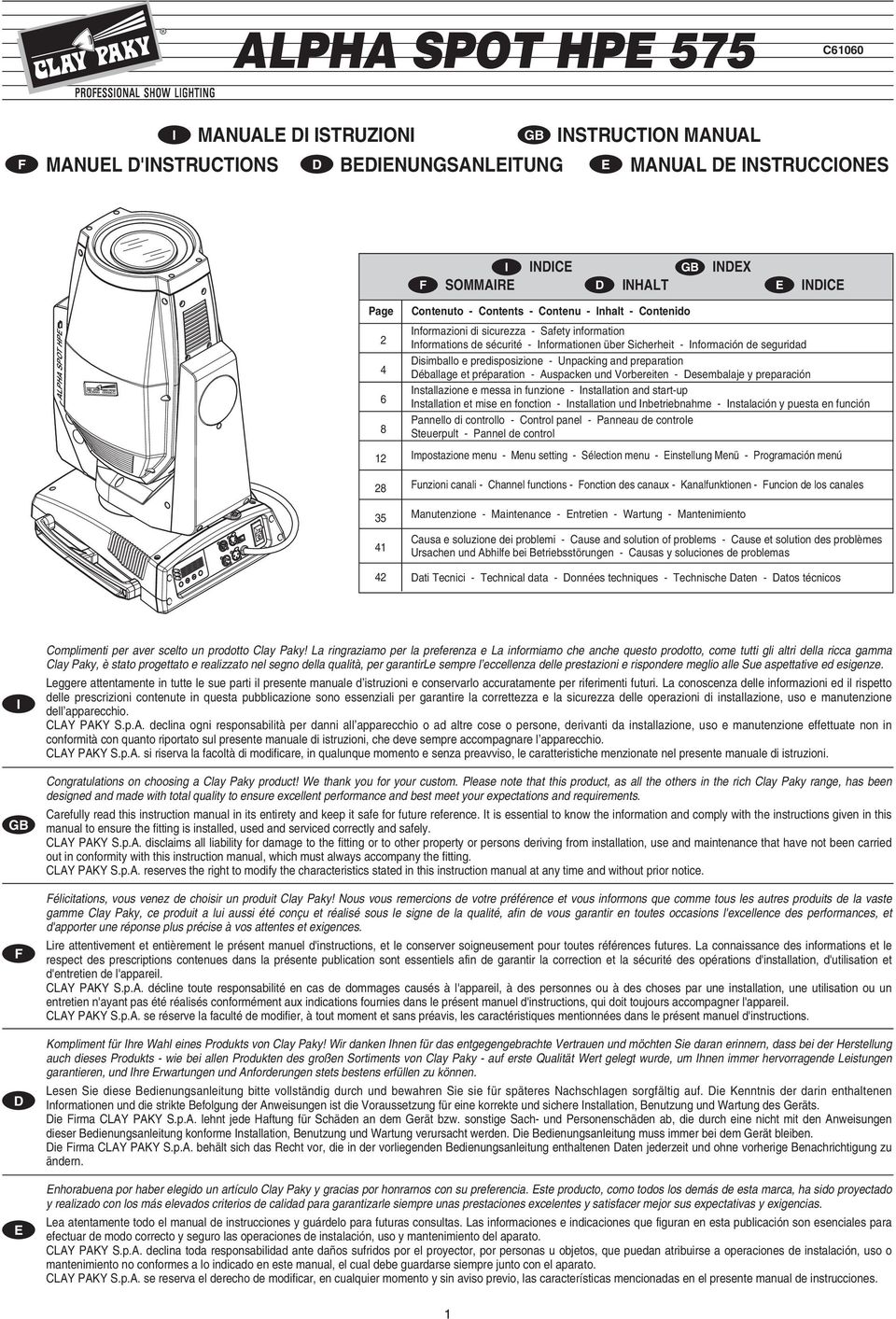 preparation Déballage et préparation - Auspacken und Vorbereiten - Desembalaje y preparación nstallazione e messa in funzione - nstallation and start-up nstallation et mise en fonction - nstallation