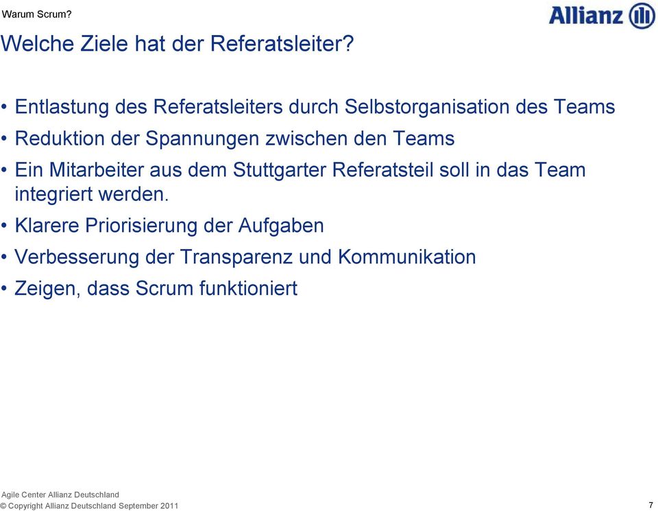 den Teams Ein Mitarbeiter aus dem Stuttgarter Referatsteil soll in das Team integriert werden.