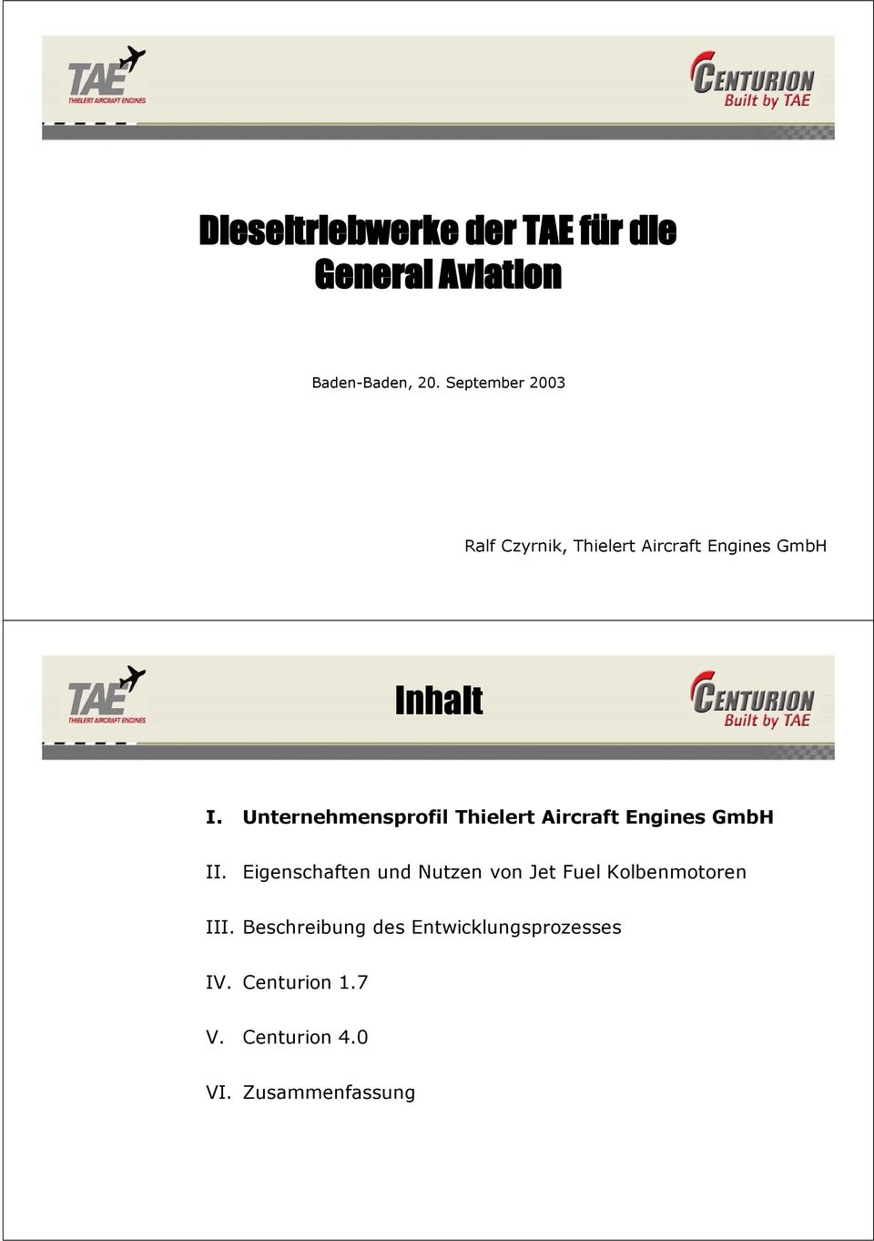 Unternehmensprofil Thielert Aircraft Engines GmbH II.