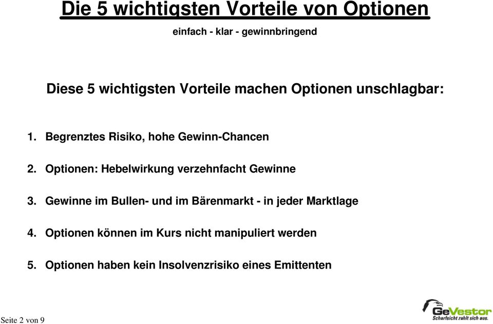 Optionen: Hebelwirkung verzehnfacht Gewinne 3.