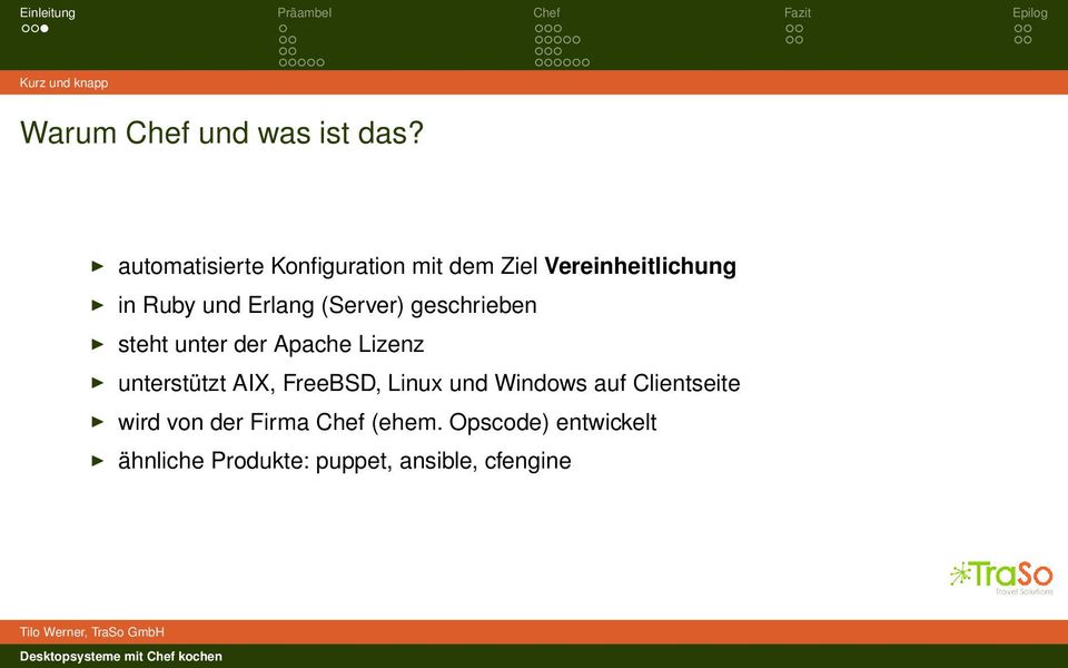 (Server) geschrieben steht unter der Apache Lizenz unterstützt AIX, FreeBSD,