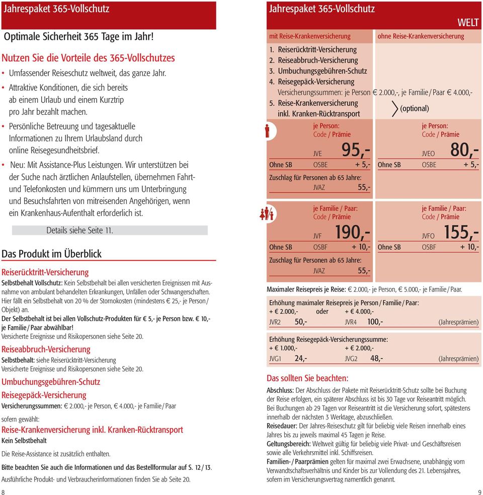 Persönliche Betreuung und tagesaktuelle Informationen zu Ihrem Urlaubsland durch online Reisegesundheitsbrief. Neu: Mit Assistance-Plus Leistungen.