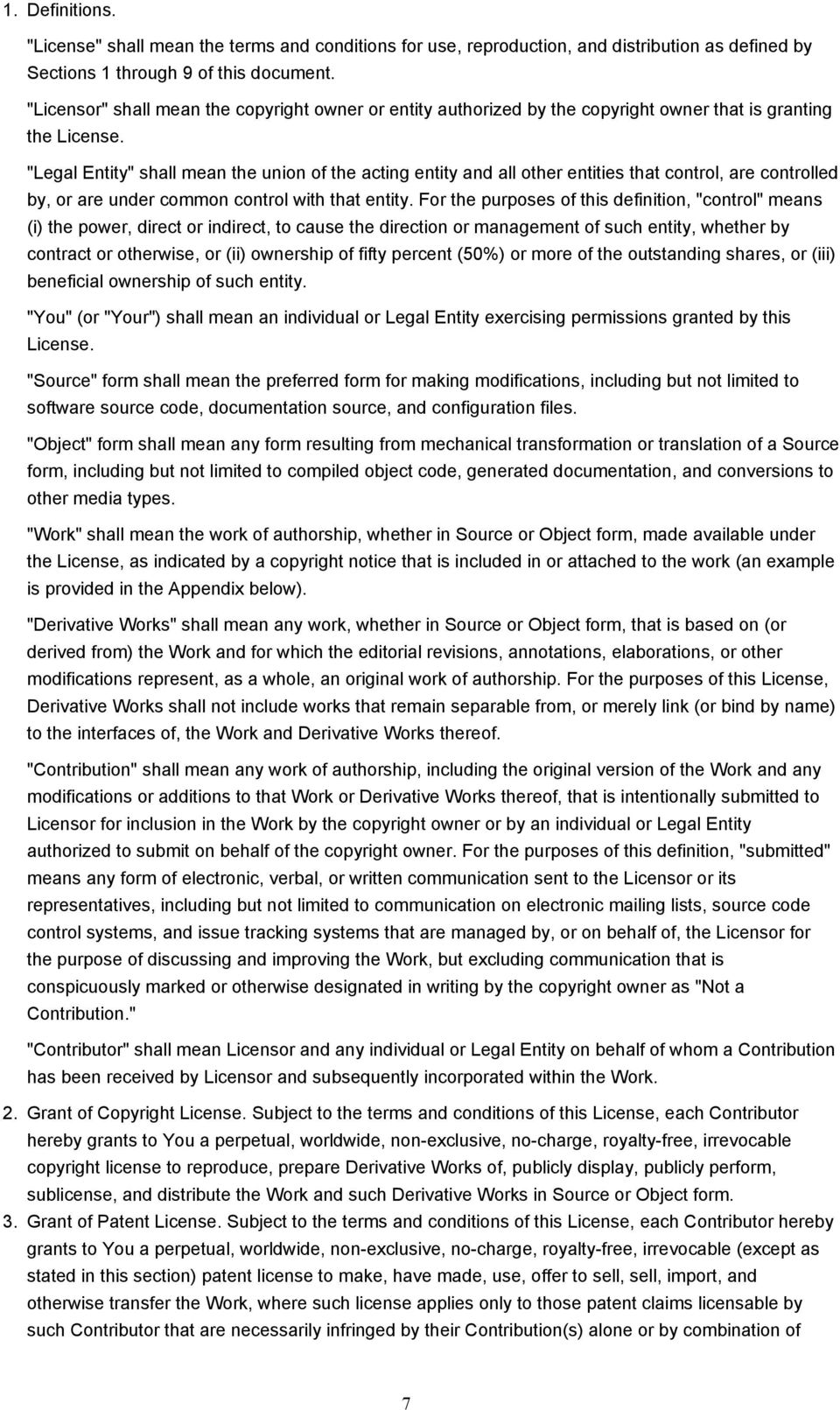 "Legal Entity" shall mean the union of the acting entity and all other entities that control, are controlled by, or are under common control with that entity.