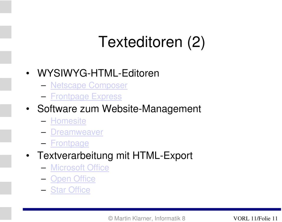 Dreamweaver Frontpage Textverarbeitung mit HTML-Export Microsoft