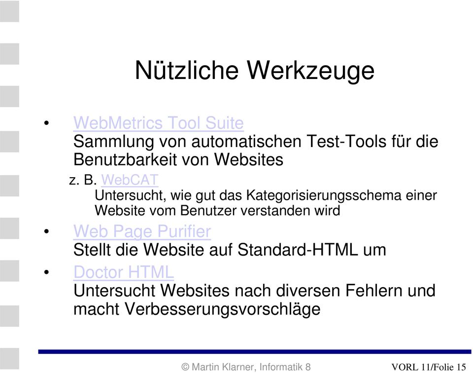 WebCAT Untersucht, wie gut das Kategorisierungsschema einer Website vom Benutzer verstanden wird Web