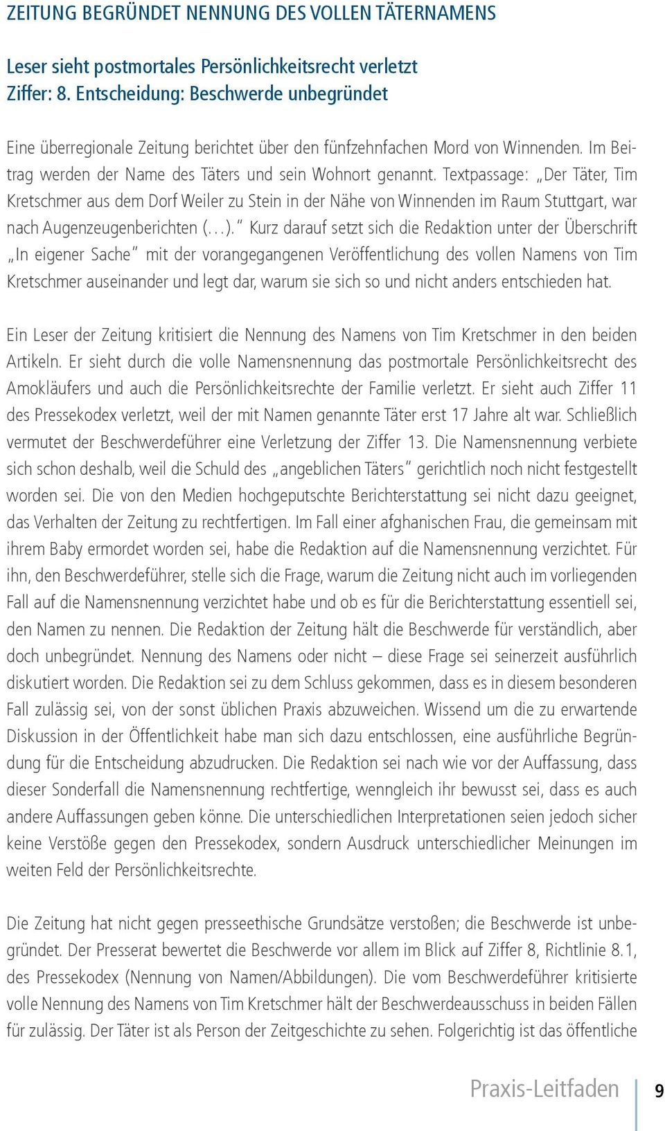 Textpassage: Der Täter, Tim Kretschmer aus dem Dorf Weiler zu Stein in der Nähe von Winnenden im Raum Stuttgart, war nach Augenzeugenberichten ( ).