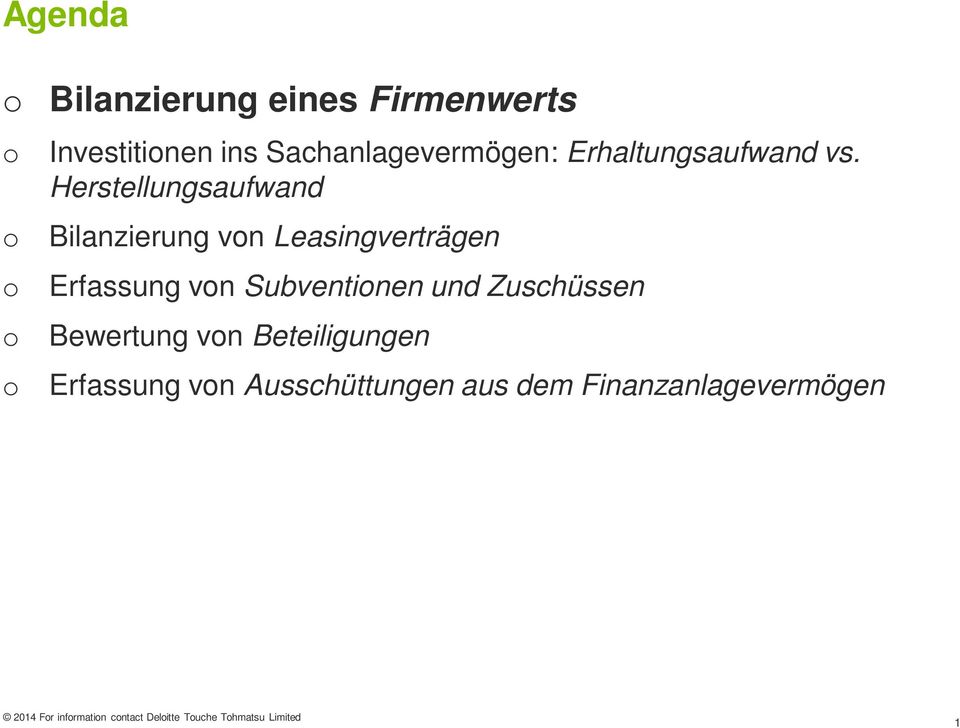 Herstellungsaufwand Bilanzierung vn Leasingverträgen Erfassung vn Subventinen und