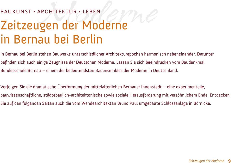 Lassen Sie sich beeindrucken vom Baudenkmal Bundesschule Bernau einem der bedeutendsten Bauensembles der Moderne in Deutschland.
