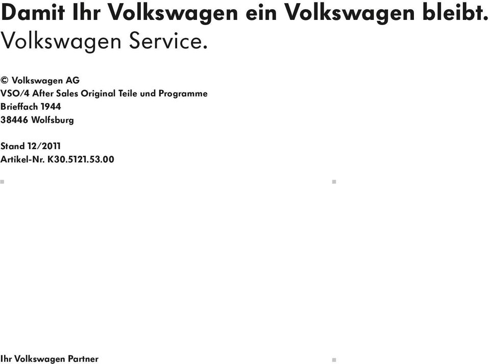 Volkswagen AG VSO/4 After Sales Original Teile und