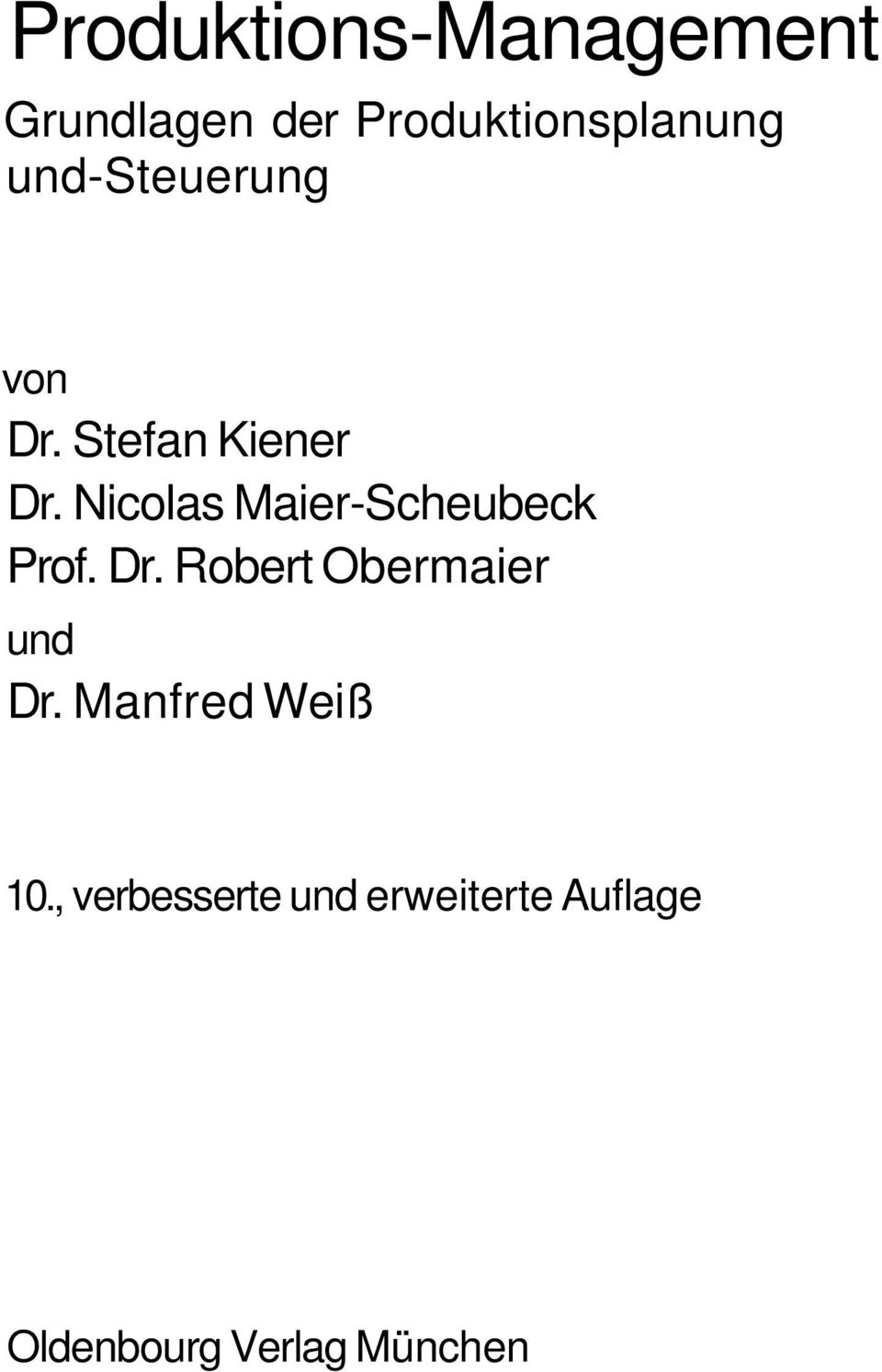 Nicolas Maier-Scheubeck Prof. Dr. Robert Obermaier und Dr.
