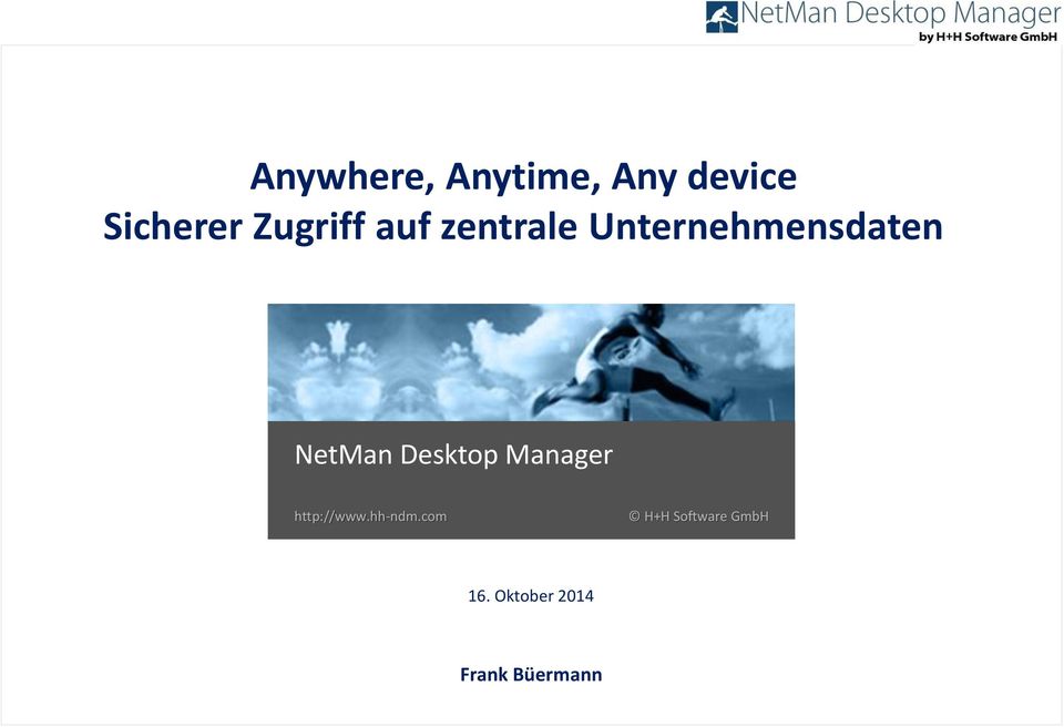NetMan Desktop Manager http://www.hh-ndm.