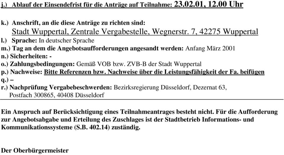 ZVB-B der Stadt Wuppertal p.) Nachweise: Bitte Referenzen bzw. Nachweise über die Leistungsfähigkeit der Fa. beifügen q.) r.