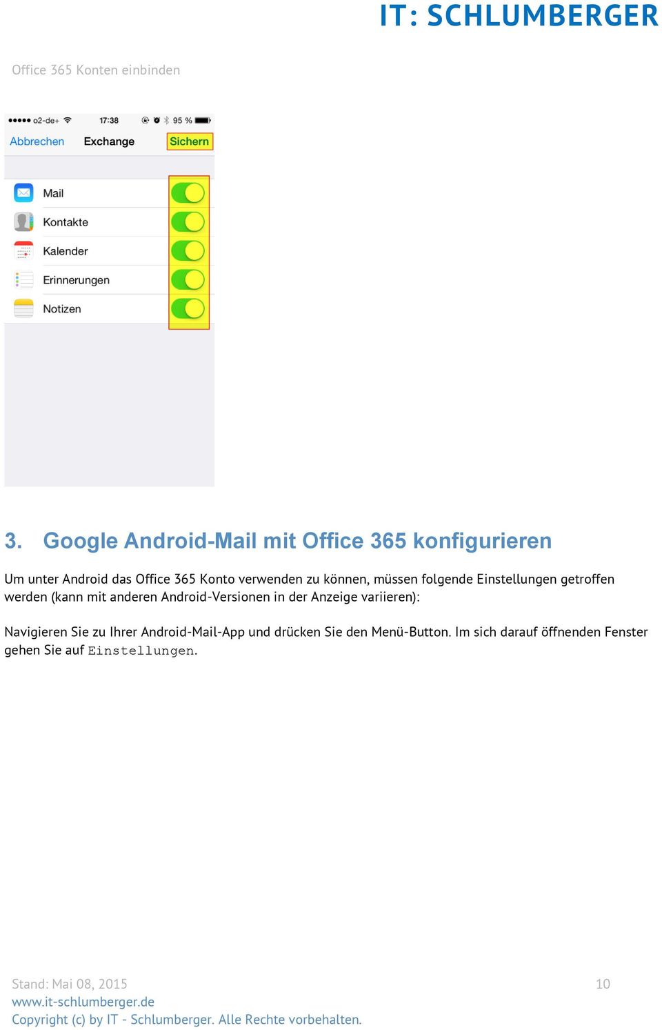 Android-Versionen in der Anzeige variieren): Navigieren Sie zu Ihrer Android-Mail-App und