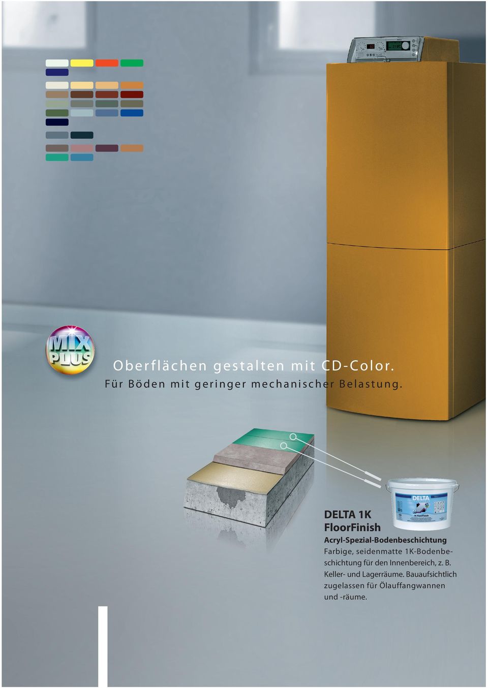 DELTA 1K FloorFinish Acryl-Spezial-Bodenbeschichtung Farbige, seidenmatte 1K-Bodenbeschichtung für den