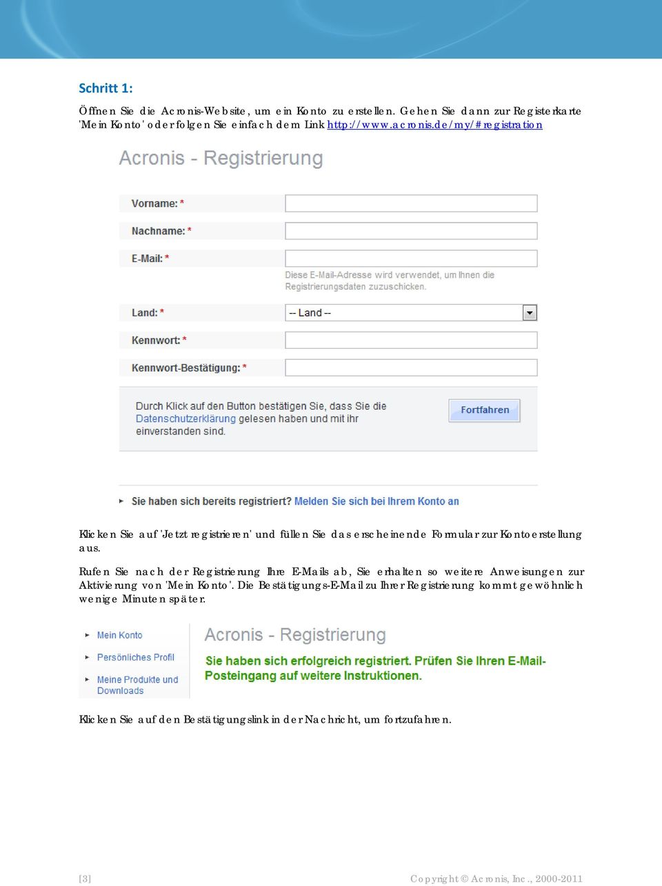 de/my/#registration Klicken Sie auf 'Jetzt registrieren' und füllen Sie das erscheinende Formular zur Kontoerstellung aus.