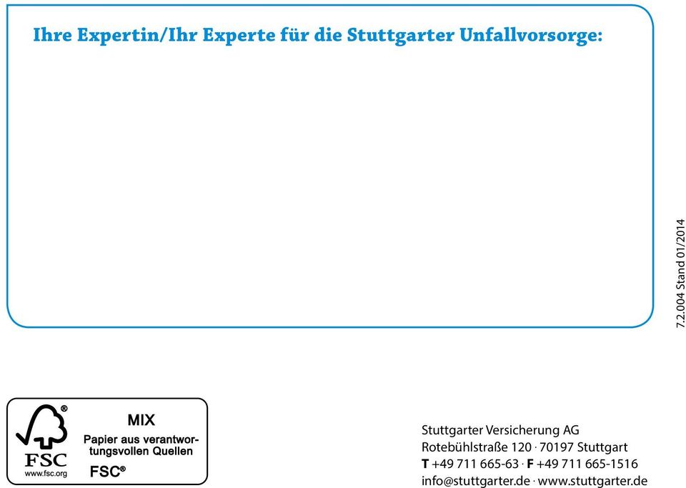 004 Stand 01/2014 Stuttgarter Versicherung AG