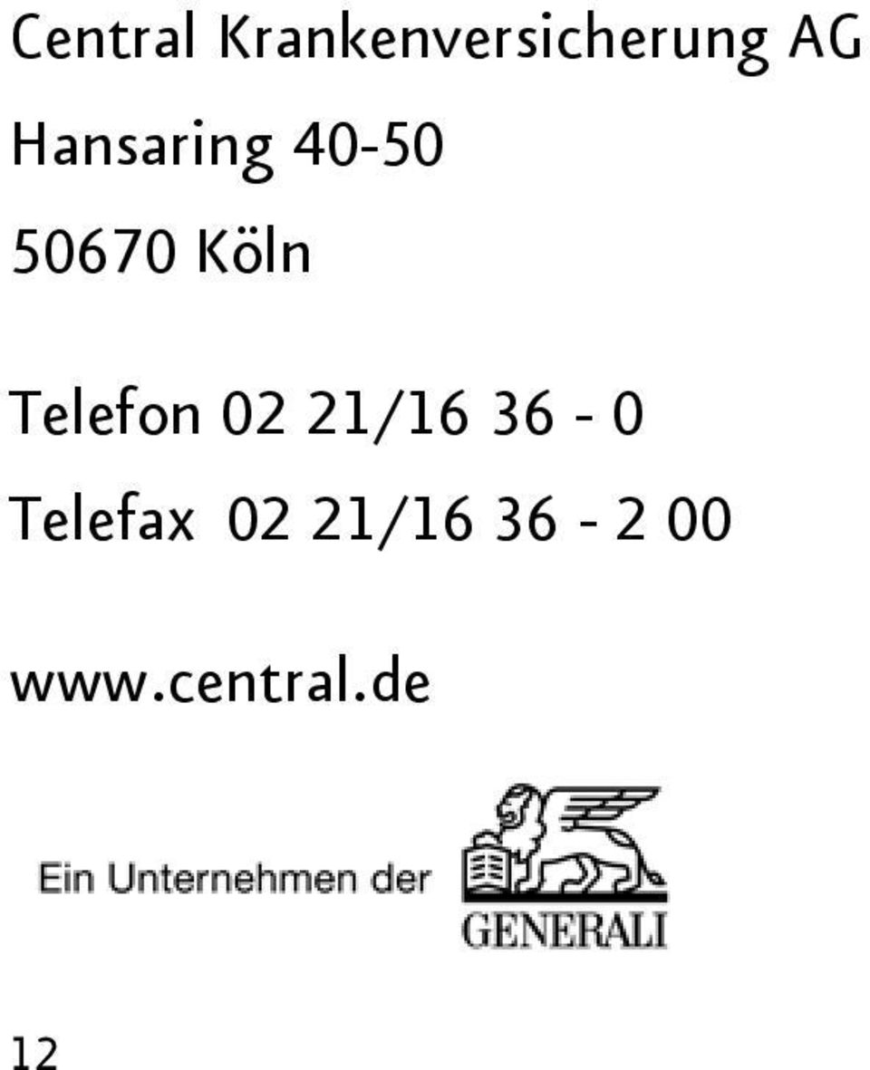 Telefon 02 21/16 36-0 Telefax