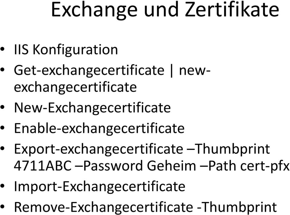 Enable-exchangecertificate Export-exchangecertificate Thumbprint