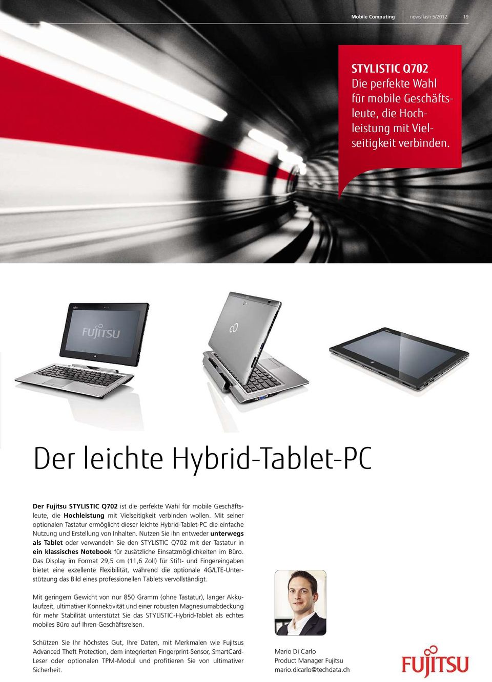 Mit seiner optionalen Tastatur ermöglicht dieser leichte Hybrid-Tablet-PC die einfache Nutzung und Erstellung von Inhalten.